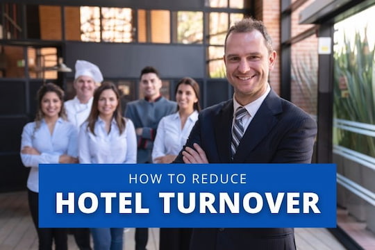 Hospitality Retention Strategies: How to Reduce Staff Turnover in Hotels