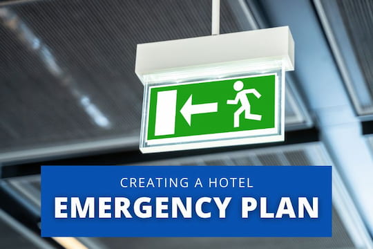 How to Create a Comprehensive Hotel Emergency and Safety Response Plan