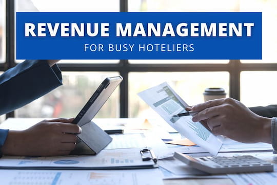 What is Hotel Revenue Management? An Essential Guide for Independent Hoteliers