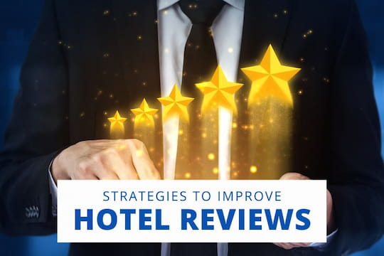 Strategies to Improve Hotel Guest Reviews
